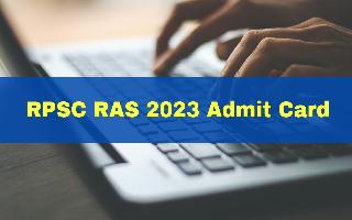 rpsc-ras-2023-admit-card-likely-to-be-released-tomorrow-at-rpsc-rajasthan-gov-in-check-details