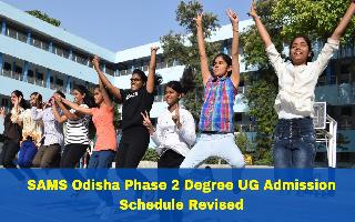 sams-odisha-phase-2-degree-ug-admission-schedule-revised-at-samsodisha-gov-in-check-dates-here
