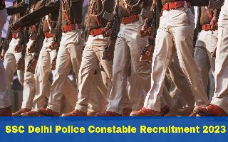 ssc-delhi-police-constable-recruitment-2023-notification-check-exam-date-eligibility-application-fees