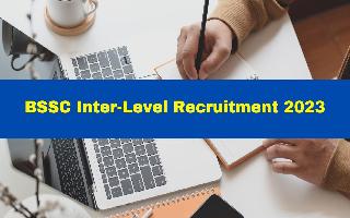 bssc-inter-level-recruitment-2023-start-applying-for-11098-vacancies-at-onlinebssc-com-check-age-limit-here