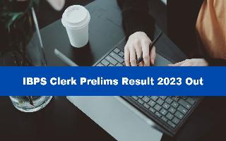 ibps-clerk-prelims-result-2023-out-at-ibps-in-download-results-till-september-21