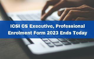 icsi-cs-executive-professional-enrolment-form-2023-ends-today-at-smash-icsi-edu-check-complete-schedule-here
