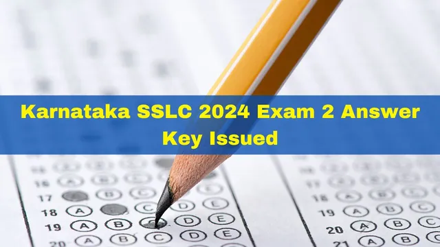 karnataka-sslc-2024-exam-2-answer-key-issued-at-kseeb-karnataka-gov-in-check-grading-system-here