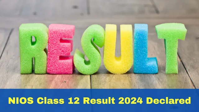 nios-class-12-result-2024-declared-at-results-nios-ac-in-details-here