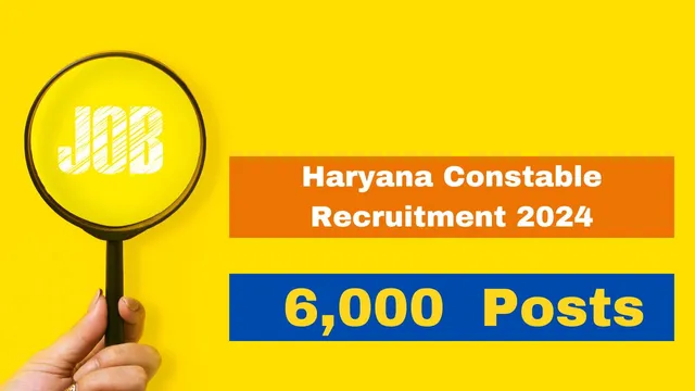 haryana-constable-recruitment-2024-application-process-begins-for-6000-vacancies-check-details
