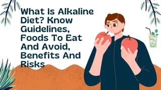 What Is Alkaline Diet? Know Guidelines, Foods To Eat And Avoid, Benefits And Risks