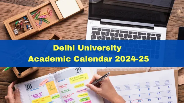 delhi-university-academic-calendar-202425-released-for-pg-btech-llb-courses-check-full-schedule-here