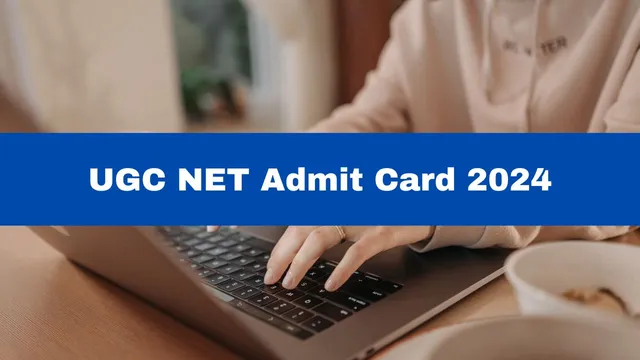 ugc-net-admit-card-2024-ugc-net-exam-city-slip-to-be-released-soon-at-ugcnet-nta-ac-in