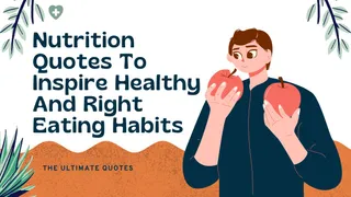 Healthy Eating: Top 10 Nutrition Quotes To Inspire Healthy And Right Eating Habits