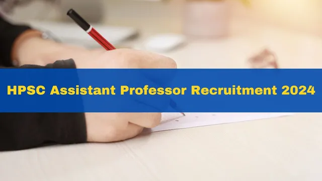 hpsc-assistant-professor-recruitment-2024-application-process-for-2424-posts-to-begin-on-august-7-apply-at-hpsc-gov-in
