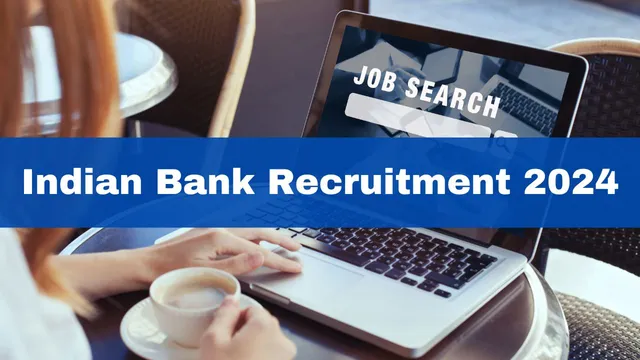 indian-bank-recruitment-2024-application-process-begins-for-300-local-bank-officer-posts-apply-at-indianbank-in