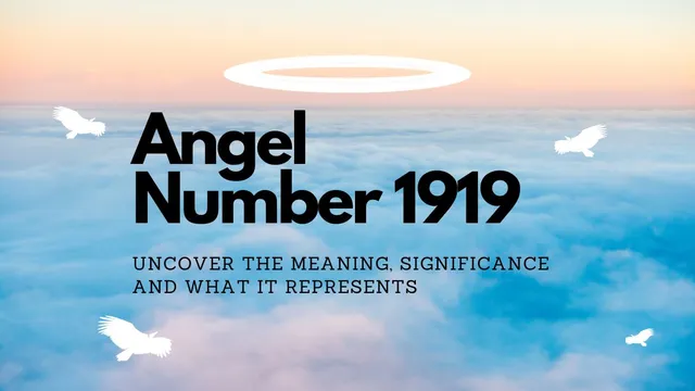angel-number-1919-uncover-the-meaning-significance-and-what-it-represents