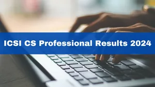 ICSI CS Professional Results 2024 Released At icsi.examresults.net; Check Toppers Name