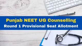 Punjab NEET UG Round 1 Provisional Seat Allotment To Be Released Today At bfuhs.ac.in
