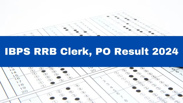 ibps-rrb-clerk-po-result-2024-date-and-time-to-be-announced-soon-at-ibps-in-check-cutoff-marks-details