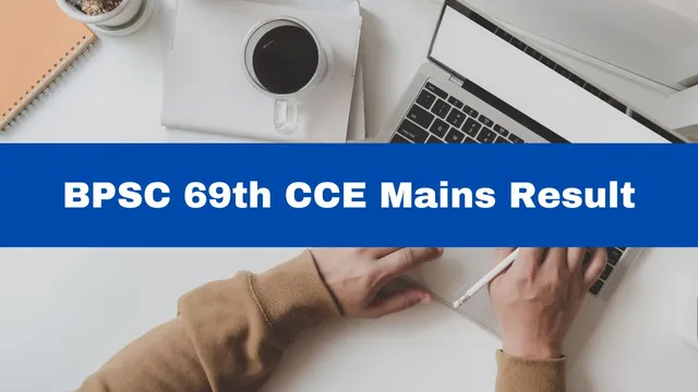 bpsc-69th-cce-mains-result-announced-at-bpscbihnicin-over-1000-candidates-qualified-for-next-round