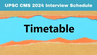 UPSC CMS 2024 Interview Dates Announced; Download Roll Number Wise Timetable PDF Here