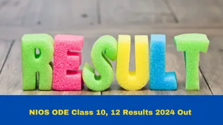 NIOS ODE Class 10, 12 Results 2024 Out At results.nios.ac.in; Check Details Here