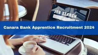 Canara Bank Apprentice Recruitment 2024: Notification Released For 3000 Posts; Apply From September 21