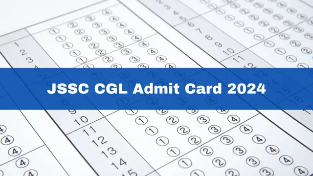 jssc-cgl-admit-card-2024-out-jharkhand-jgglcce-call-letter-released-at-jssc-nic-in
