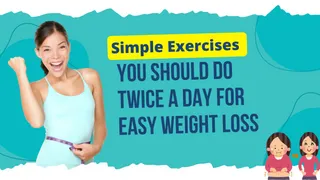 Start Doing These 5 Simple Exercises Twice A Day To Achieve Effective Weight Loss