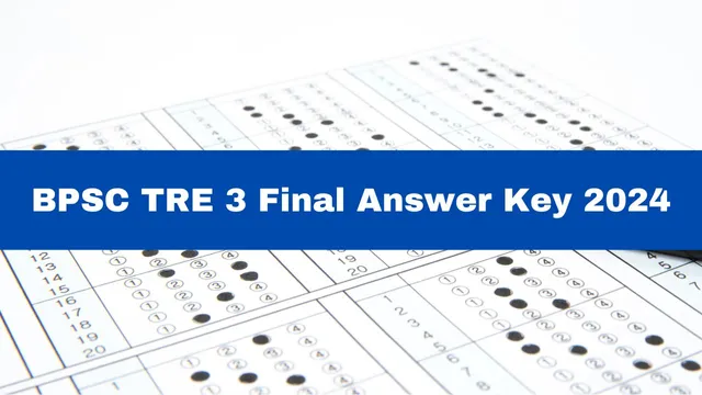 bpsc-tre-3-final-answer-key-2024-released-for-class-6-to-8-get-direct-link-here
