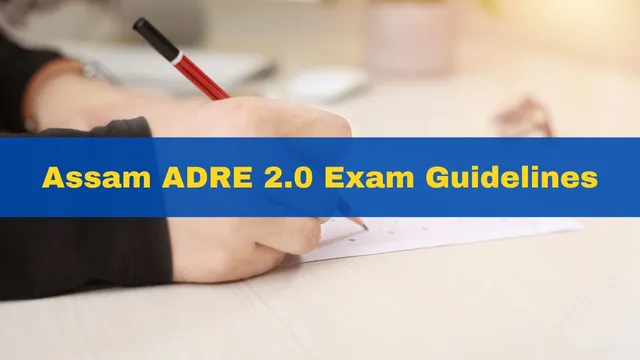 assam-adre-2-0-exam-to-be-held-on-september-29-know-exam-day-guidelines