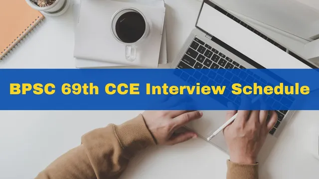 bpsc-69th-cce-interview-dates-announced-check-full-schedule-here-bpsc-bih-nic-in