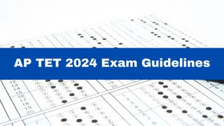 AP TET 2024 Begins Today; Check Exam Day Guidelines Here