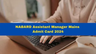 NABARD Assistant Manager Mains Admit Card 2024 Released At nabard.org; Get Direct Link Here