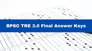 BPSC TRE 3.0 Final Answer Keys For Class 9 To 12 Subjects Out At bpsc.bih.nic.in; Get Direct Link Here