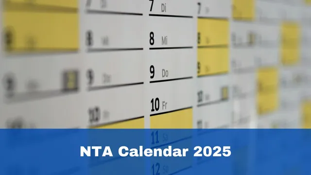jee-main-neet-ug-cuet-2025-date-and-time-to-be-announced-soon-check-nta-calendar-at-nta-ac-in