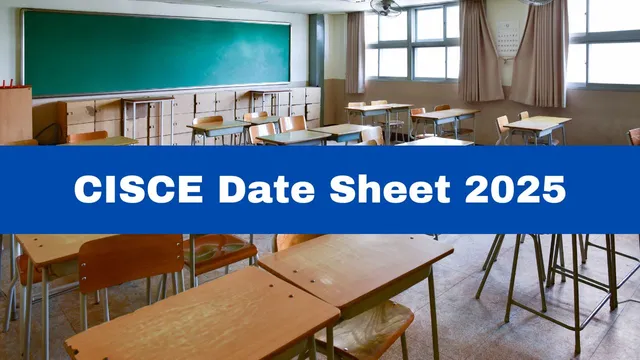 cisce-date-sheet-2025-icse-isc-exam-date-to-be-announced-soon-at-cisce-org