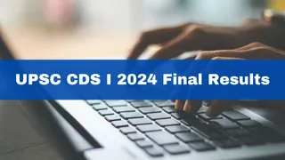UPSC CDS I 2024 Final Results Out At upsc.gov.in; 237 Candidates Qualified