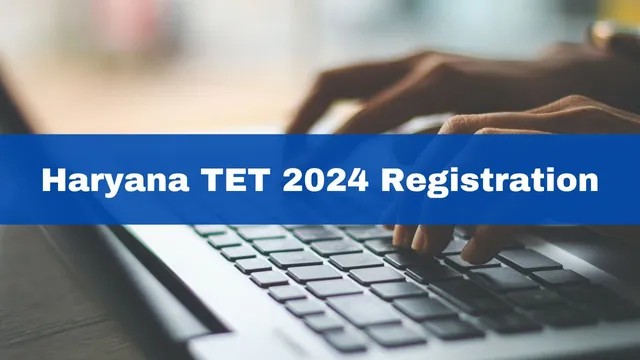 haryana-tet-2024-registration-process-to-begin-on-this-date-heres-how-to-apply