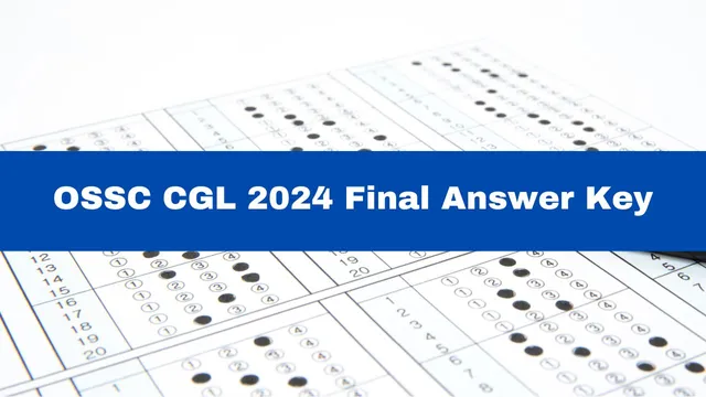 ossc-cgl-2024-final-answer-key-released-at-ossc-gov-in-get-direct-link-here