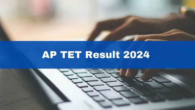 ap-tet-result-2024-date-postponed-aptet-july-results-likely-to-be-released-tomorrow