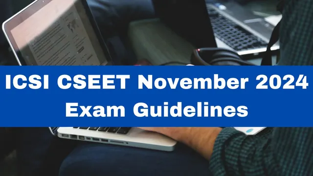 icsi-cseet-november-2024-exam-tomorrow-check-exam-day-guidelines