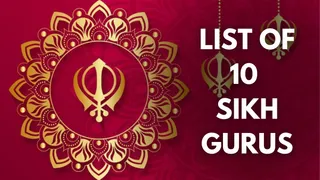 List Of 10 Sikh Gurus: Names, Order, Timeline Of The Pioneers Of Sikhism | Guru Nanak Dev Ji To Guru Gobind Singh Ji
