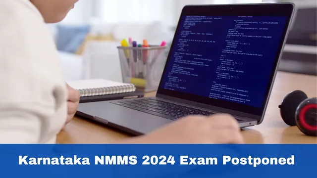 karnataka-nmms-2024-exam-date-postponed-to-january-5-check-passing-marks-here