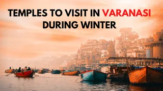 7 Famous Temples You MUST Visit In Varanasi During Winter | Kashi Vishwanath, Mritunjay Mahadev, Kedareshwar, More