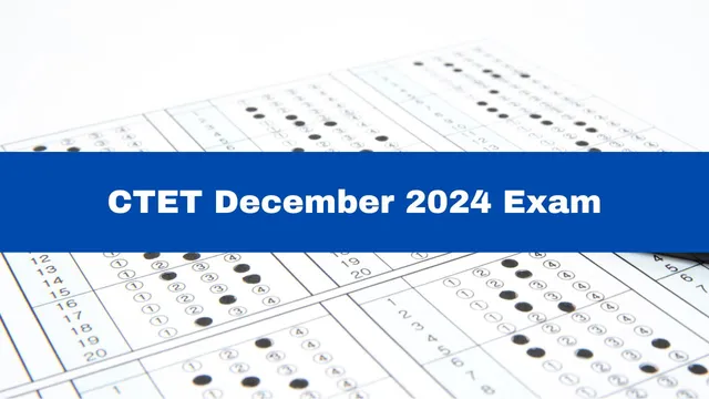 ctet-december-2024-exam-today-check-passing-marks-paper-pattern-and-exam-guidelin