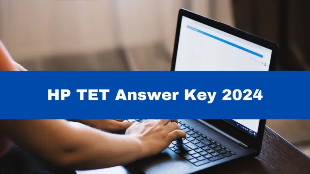 hp-tet-answer-key-2024-out-at-hpbose-org-heres-how-to-raise-objection