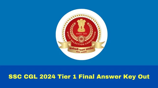 ssc-cgl-2024-tier-1-final-answer-key-released-at-ssc-gov-in-details-here