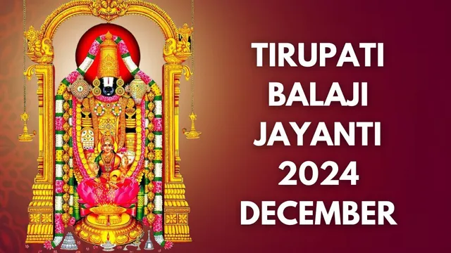 tirupati-balaji-jayanti-2024-date-time-significance-and-rituals-of-the-appearance-day-of-lord-venkateswara-swamy