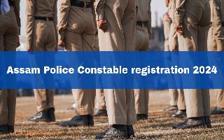 assam-police-constable-registration-2024-closes-today-at-slprbassam-in-heres-how-to-apply