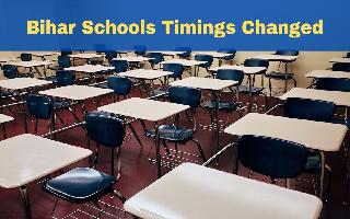 bihar-schools-timings-changed-classes-to-operate-from-10-am-to-4-pm