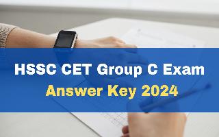 hssc-cet-group-c-answer-key-2024-released-at-hssc-gov-in-get-direct-link-here