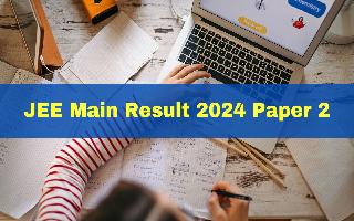 jee-main-result-2024-paper-2-jee-b-planning-and-b-arch-result-date-and-time-soon-at-jeemain-nta-ac-in