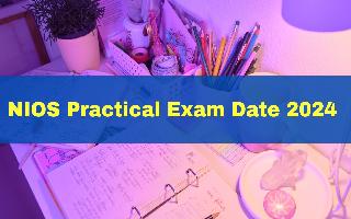 nios-practical-exam-date-2024-out-nios-class-10-12-practical-date-sheet-released-at-nios-ac-in-check-schedule-here